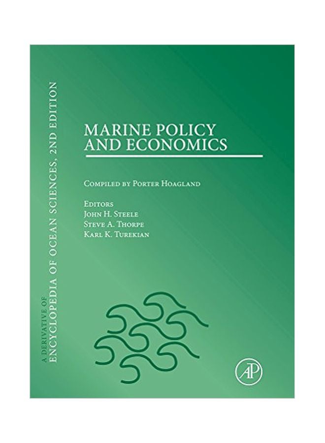 Marine Policy And Economics: A Derivative Of The Encyclopedia Of Ocean Sciences Paperback English - 40490.0 