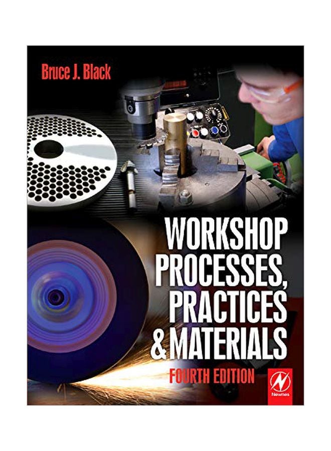 Workshop Processes, Practices And Materials Paperback English by Bruce J. Black 