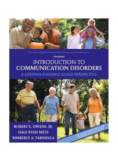 Introduction To Communication Disorders: A Lifespan Evidence-Based Perspective english 2010-02-12 