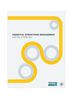 Essential Operations Management Paperback English by Alex Hill - 2011-05-06 
