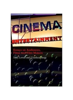 Cinema Entertainment: Essays On Audiences, Films And Film Makers Paperback English by Gianluca Sergi - 39934.0 - v1583821688/N35524019A_1