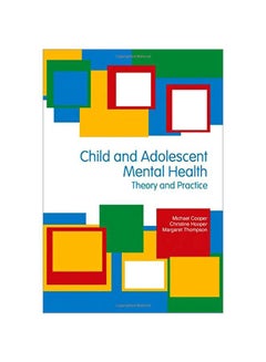 Child And Adolesent Mental Health: Theory And Practice paperback english - 38694.0 