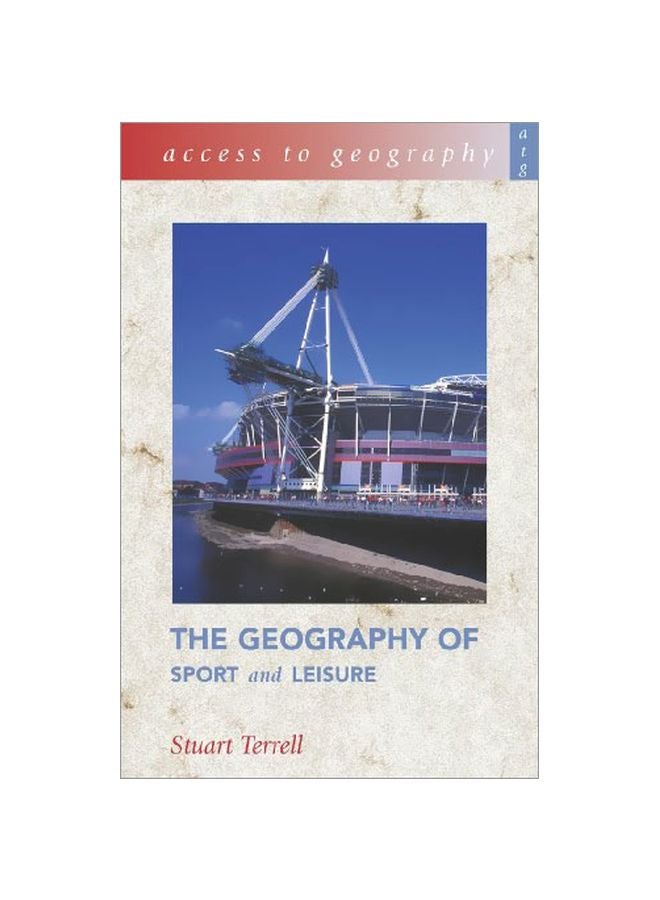 Access To Geography: The Geography Of Sport And Leisure Paperback English by Stuart Terrell - 38260.0 