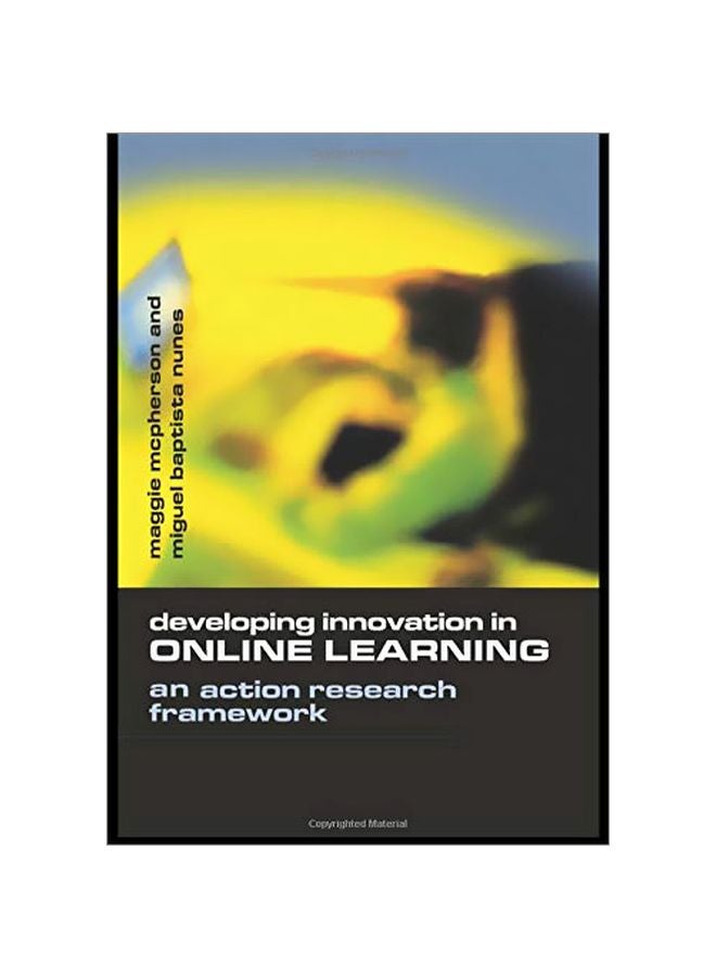 Developing Innovation In Online Learning: An Action Research Framework Paperback English by Maggie McPherson - 38172.0 