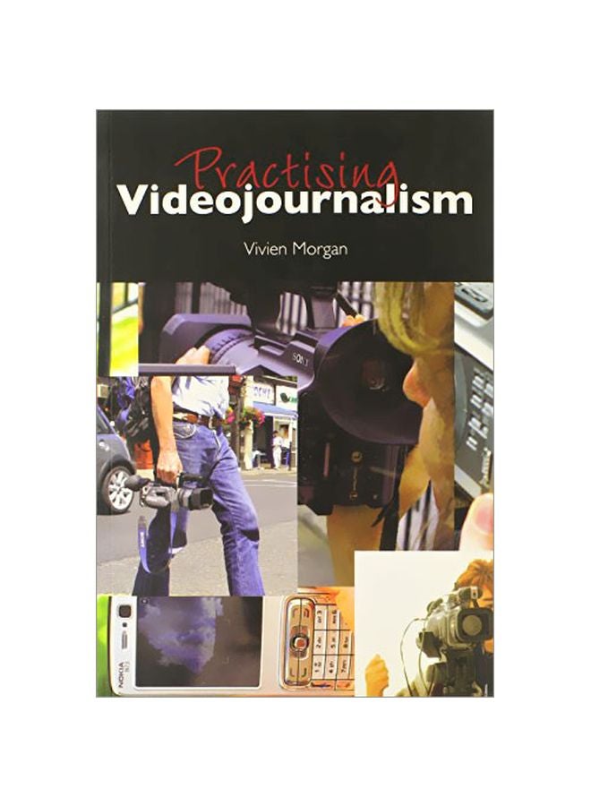 Practising Videojournalism Paperback English by Vivien Morgan - 39417.0 