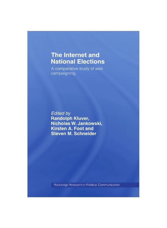 The Internet And National Elections : A Comparative Study Of Web Campaigning Paperback English - 2007-05-03 
