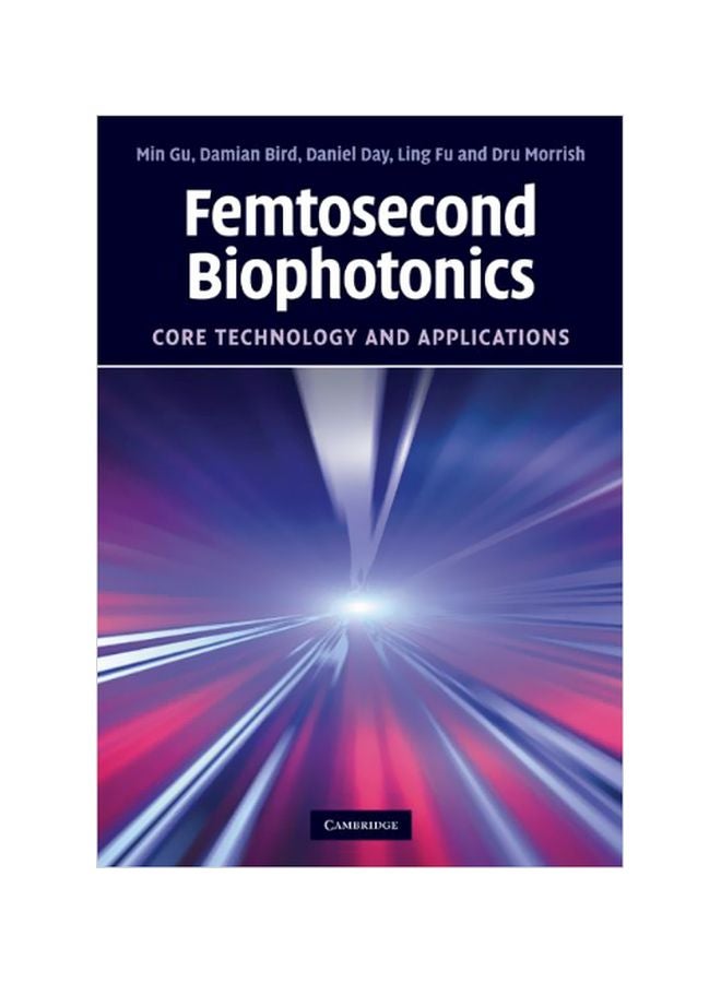 Femtosecond Biophotonics : Core Technology And Applications Hardcover English by Min Gu - 40343.0 