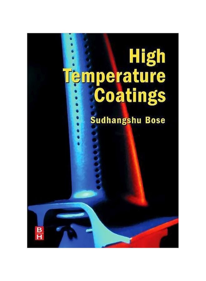 High Temperature Coatings Hardcover English by Sudhangshu Bose - 39188.0 
