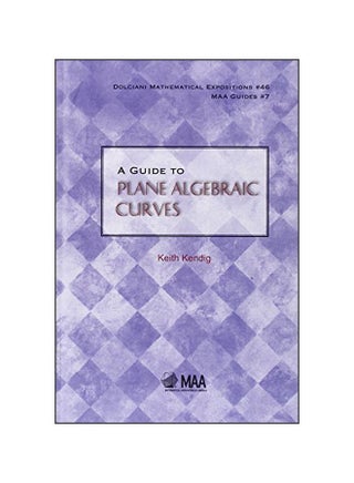 Guide To Plane Algebraic Curves Hardcover English by Keith Kendig - 41204.0 - v1583821754/N35524229A_1