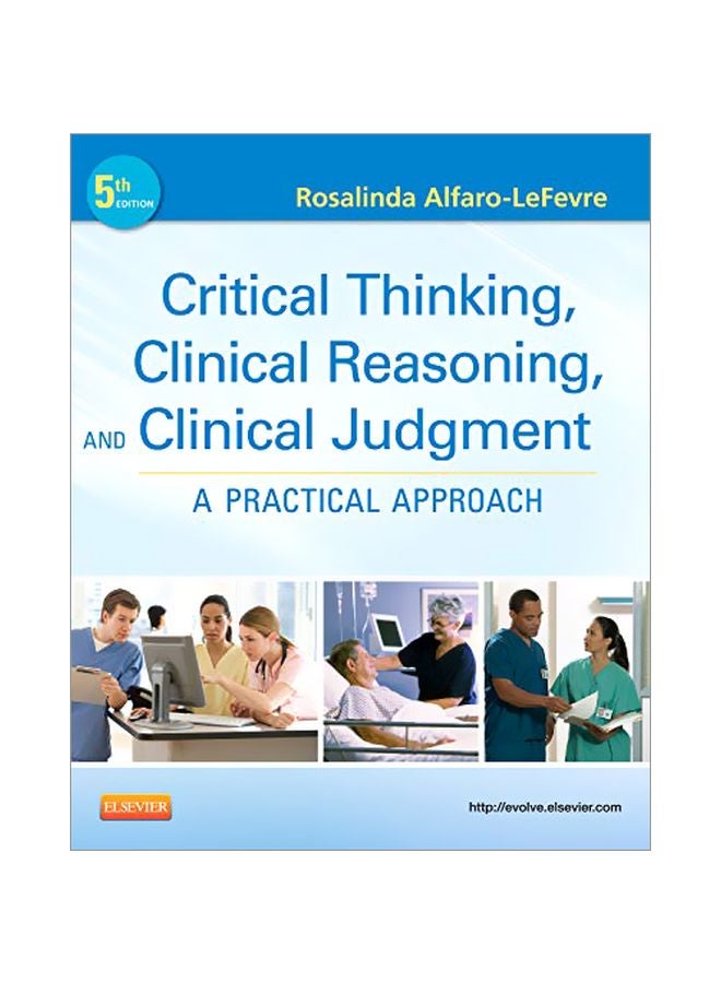 Critical Thinking, Clinical Reasoning, And Clinical Judgment paperback english - 2012-01-23 