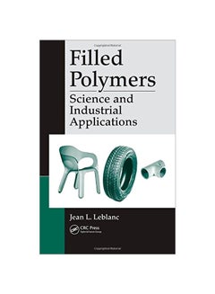 Filled Polymers: Science And Industrial Applications hardcover english - 40106.0 