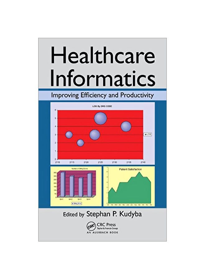 Healthcare Informatics: Improving Efficiency And Productivity hardcover english - 40296.0