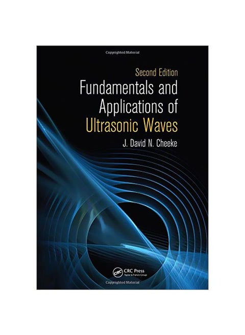 Fundamentals And Applications Of Ultrasonic Waves Hardcover English by J. David N. Cheeke - 2012-08-06