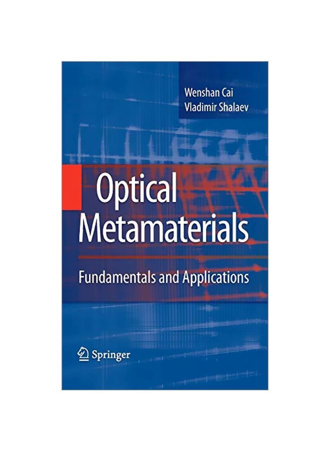 Optical Metamaterials: Fundamentals And Applications Hardcover English by Wenshan Cai - 2009-12-01 