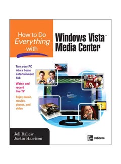 How To Do Everything With Windows Vista Media Center Paperback English by Joli Ballew - 2007-12-10 