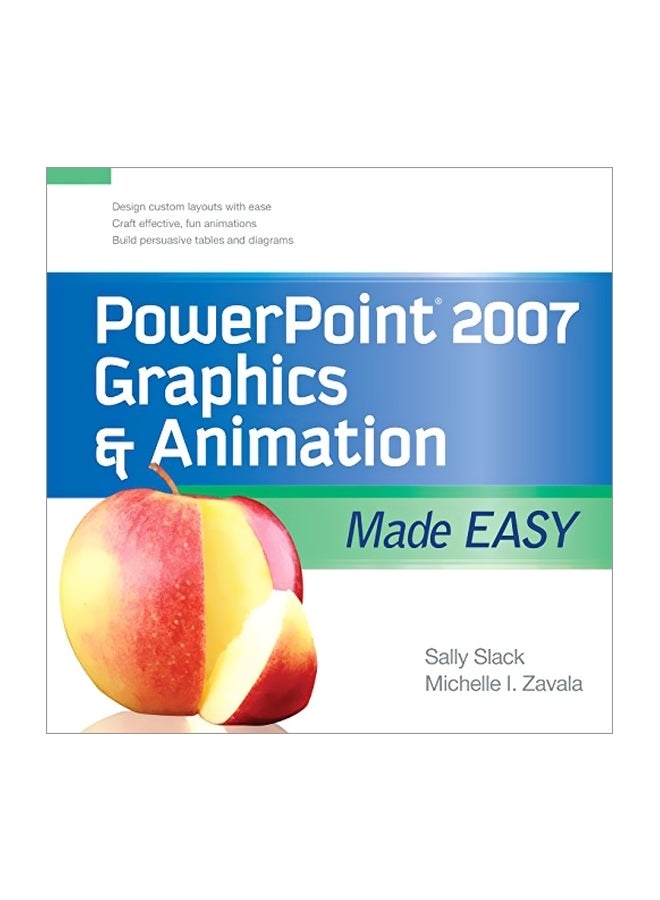 Powerpoint 2007 Graphics And Animation Made Easy paperback english 