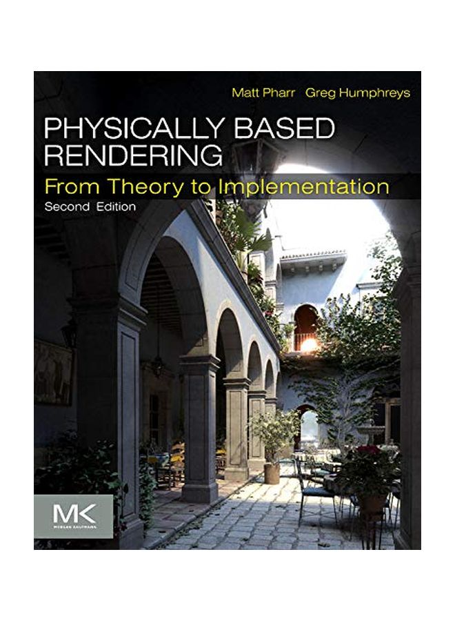 Physically Based Rendering, Second Edition: From Theory To Implementation Hardcover English by Matt Pharr - 40450.0 