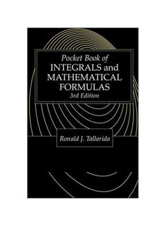 Pocket Book Of Integrals And Mathematical Formulas Paperback English by Ronald J. Tallarida - 36373.0 