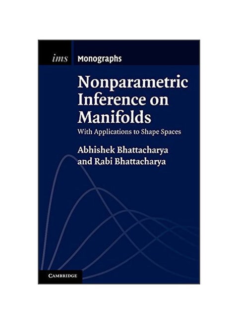 Nonparametric Inference On Manifolds: With Applications To Shape Spaces Hardcover English by Abhishek Bhattacharya - 41057.0