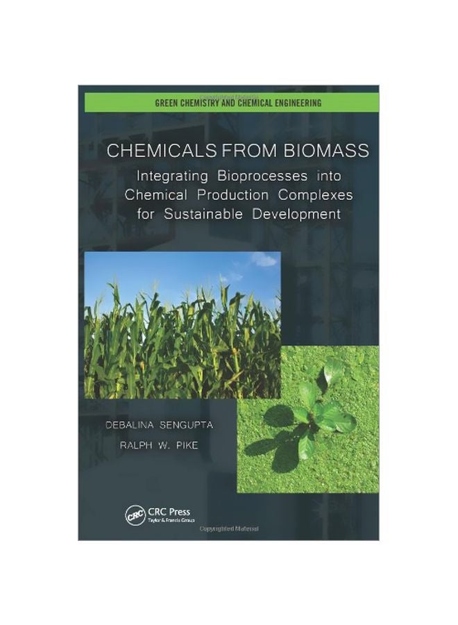 Chemicals From Biomass: Integrating Bioprocesses Into Chemical Production Complexes For Sustainable Development Hardcover English by Debalina Sengupta - 41113.0 