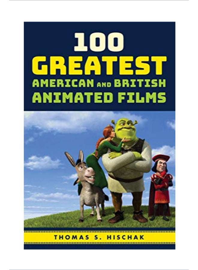 100 Greatest American And British Animated Films Hardcover English by Thomas S. Hischak