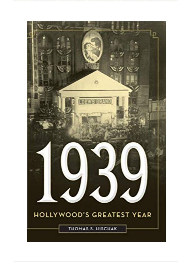 1939: Hollywood's Greatest Year hardcover english