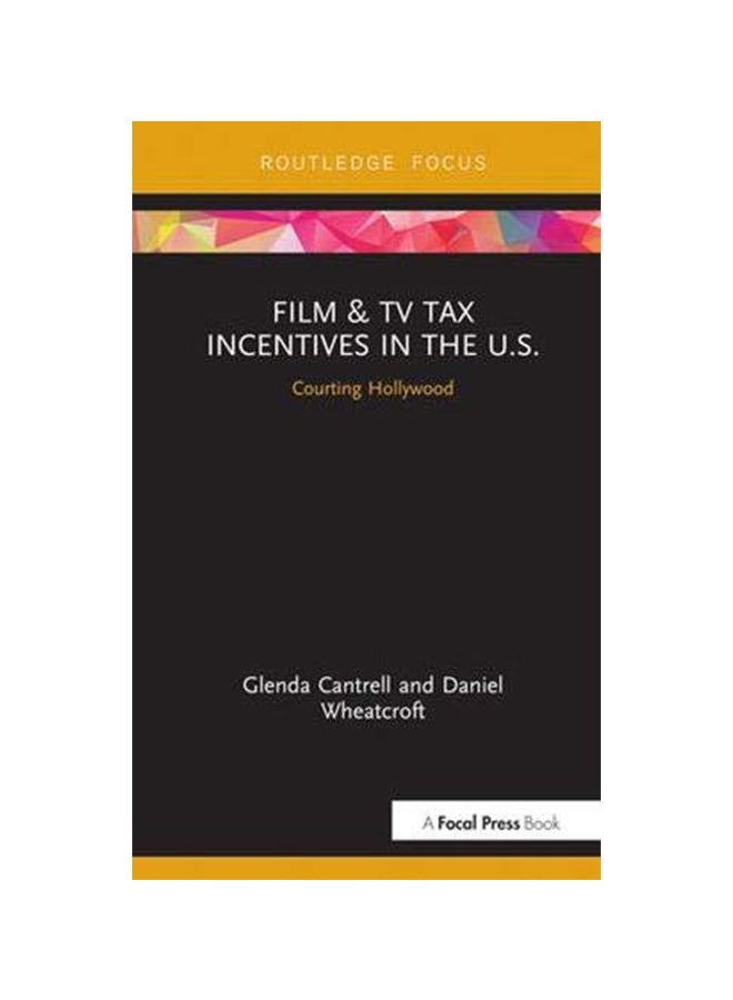 Film And Tv Tax Incentives In The U.S hardcover english