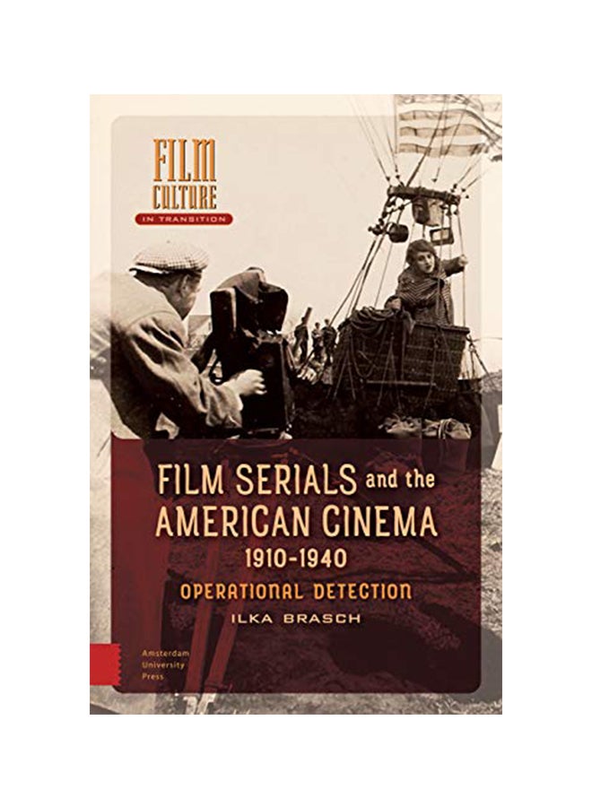 Film Serials And The American Cinema hardcover english