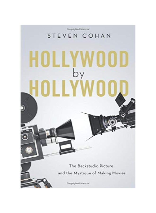 Hollywood By Hollywood: The Backstudio Picture And The Mystique Of Making Movies paperback english - 43419