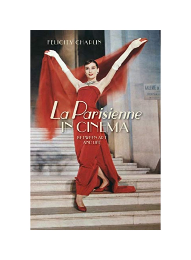 La Parisienne In Cinema: Between Art And Life paperback english - 43647