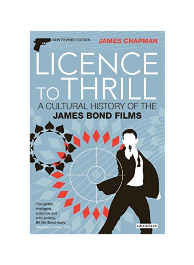 Licence To Thrill: A Cultural History Of The James Bond Films Paperback English by James Chapman - 39525