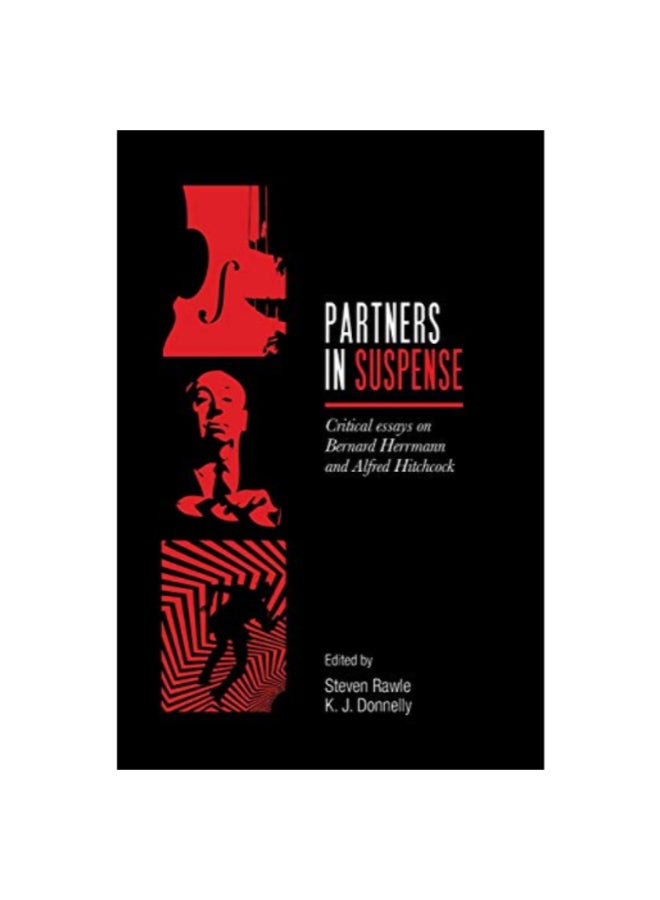 Partners In Suspense: Critical Essays On Bernard Herrmann And Alfred Hitchcock paperback english - 43602