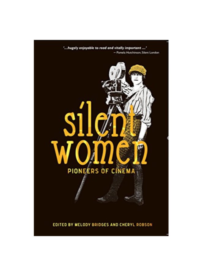 Silent Women: Pioneers Of Cinema paperback english - 42248