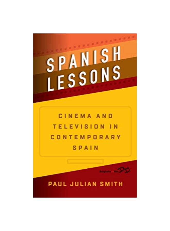 Spanish Lessons: Cinema And Television In Contemporary Spain hardcover english - 43003
