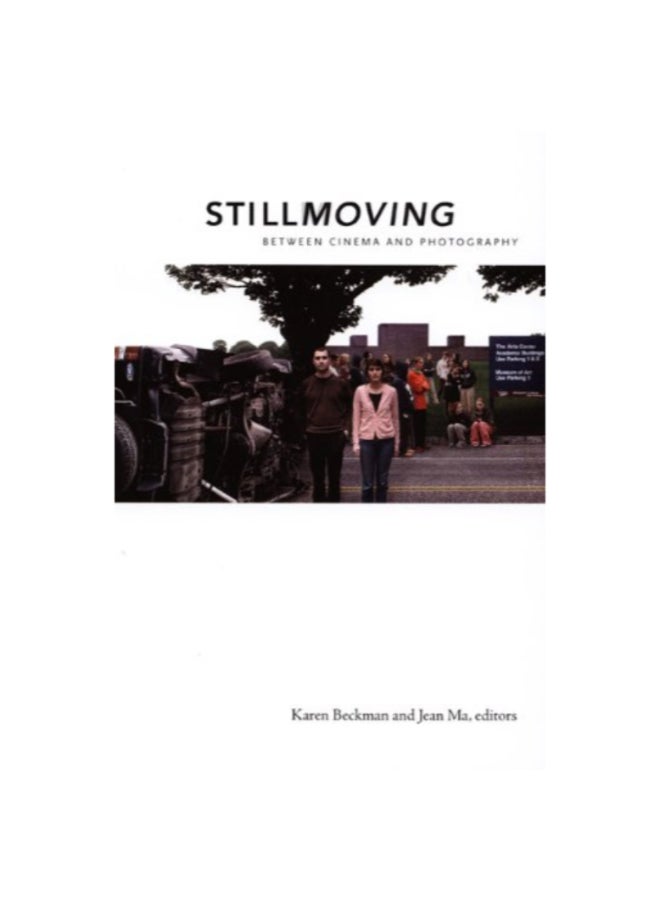 Still Moving: Between Cinema And Photography Paperback English by Karen Redrobe - 39708