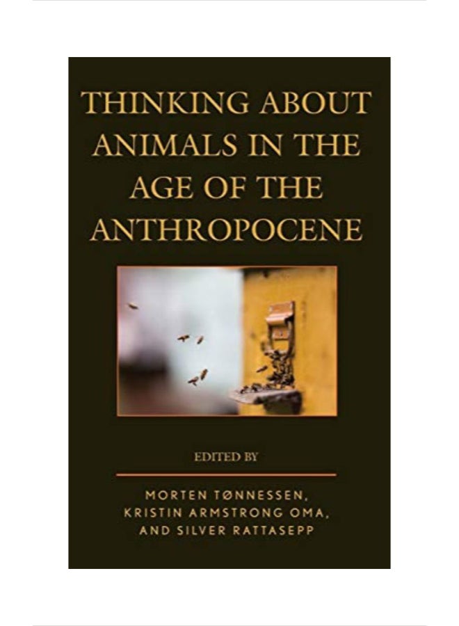 Thinking About Animals In The Age Of The Anthropocene Hardcover English by Tonnessen Morten - 42473 