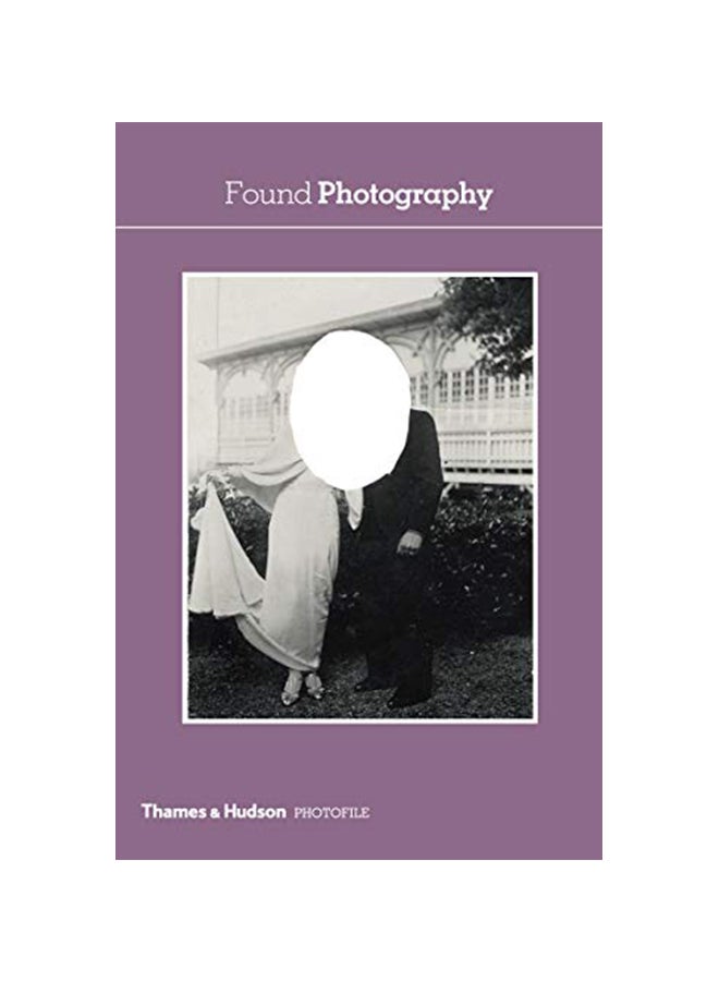 Found Photography Paperback English by Anne-Marie Garat - 41366 