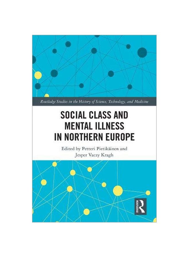 Social Class And Mental Illness In Northern Europe hardcover english 