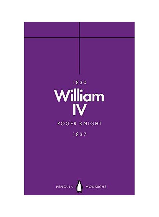 William IV Paperback English by Roger Knight - 43650 