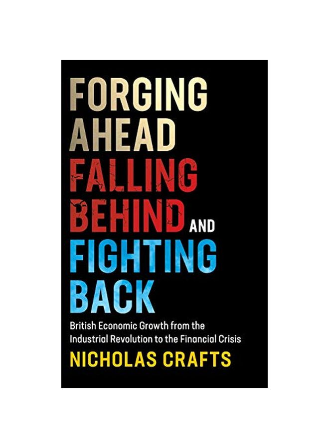 Forging Ahead, Falling Behind And Fighting Back hardcover english - 18-Apr-19