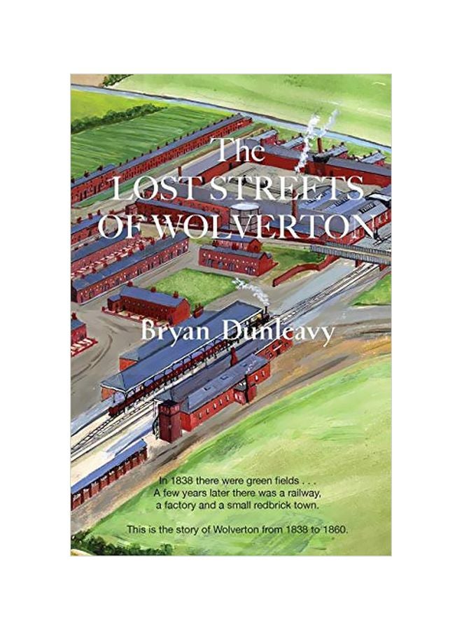 The Lost Streets Of Wolverton Paperback English by Bryan Dunleavy - 41000