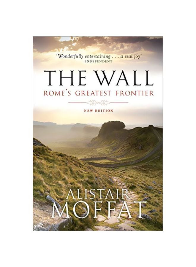 The Wall: Rome's Greatest Frontier paperback english - 01-Aug-17