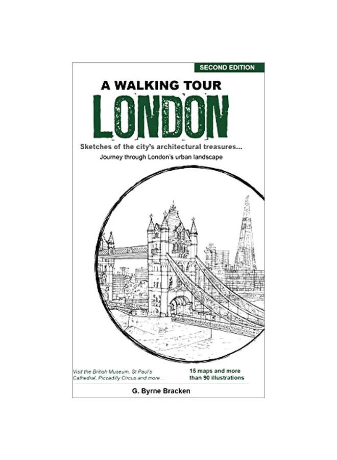 A Walking Tour London: Sketches Of The City's Architectural Treasures Paperback English by G. Bryne Bracken - 43928 