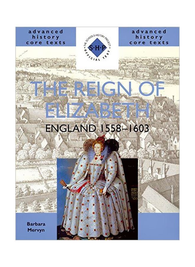 The Reign Of Elizabeth : England 1558-1603 Paperback English by Barbara Mervyn - 37133 