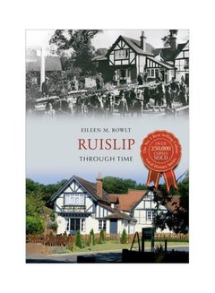 Ruislip Through Time paperback english - 21 Feb 2013