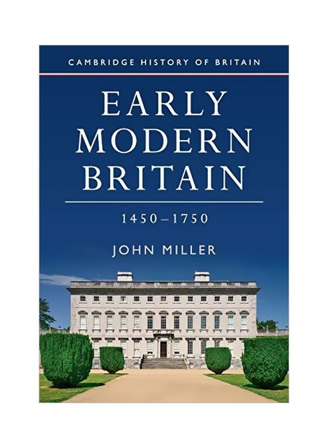 Early Modern Britain, 1450-1750 paperback english - 06 Mar 2019 
