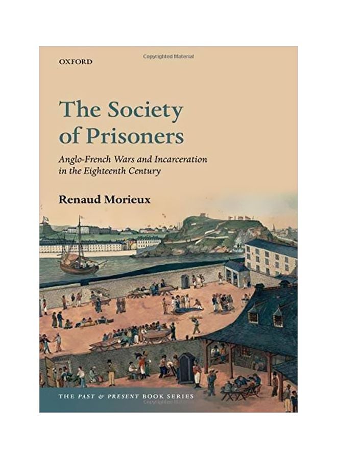 The Society Of Prisoners: Anglo-french Wars And Incarceration In The Eighteenth Century hardcover english - 15 Dec 2019 