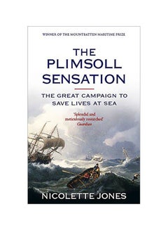 The Plimsoll Sensation: The Great Campaign To Save Lives At Sea paperback english - 03-May-07 - v1583920823/N35548309A_1