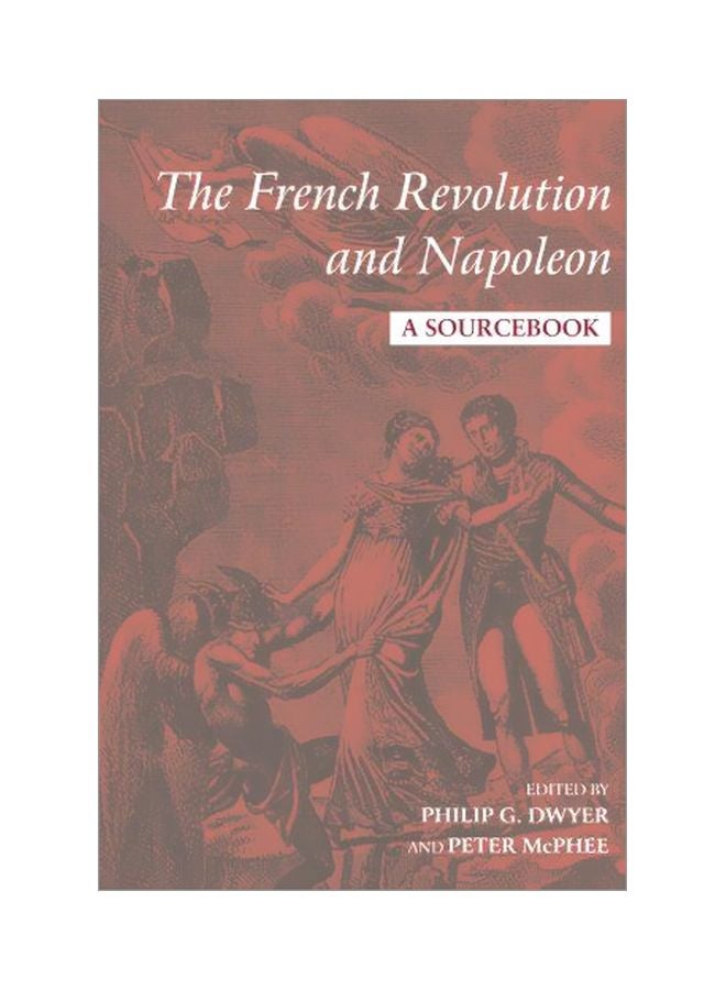 The French Revolution And Napoleon: A Sourcebook paperback english - 1 August 2002
