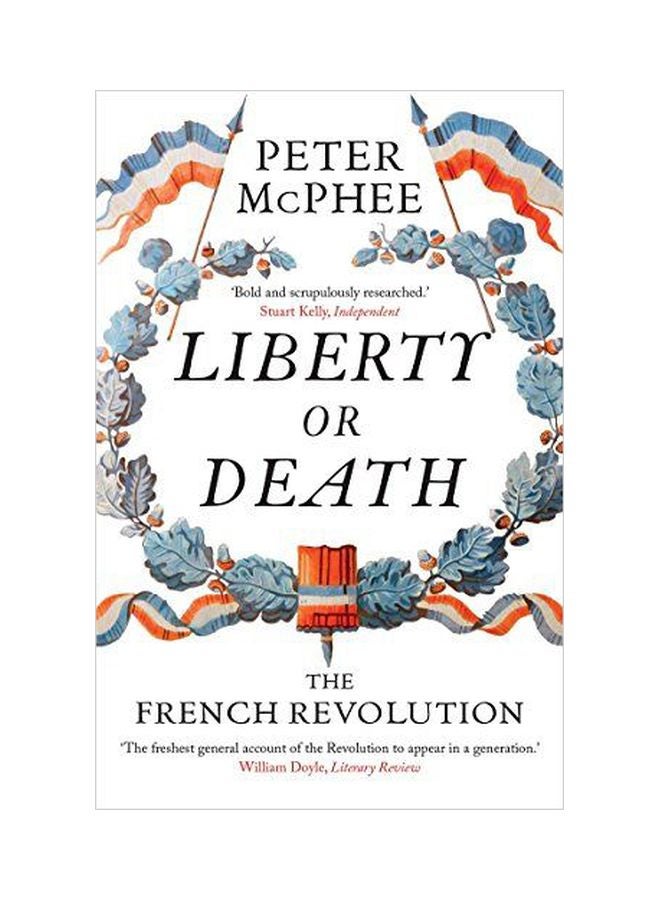Liberty Or Death: The French Revolution Paperback English by Peter McPhee - 42955 